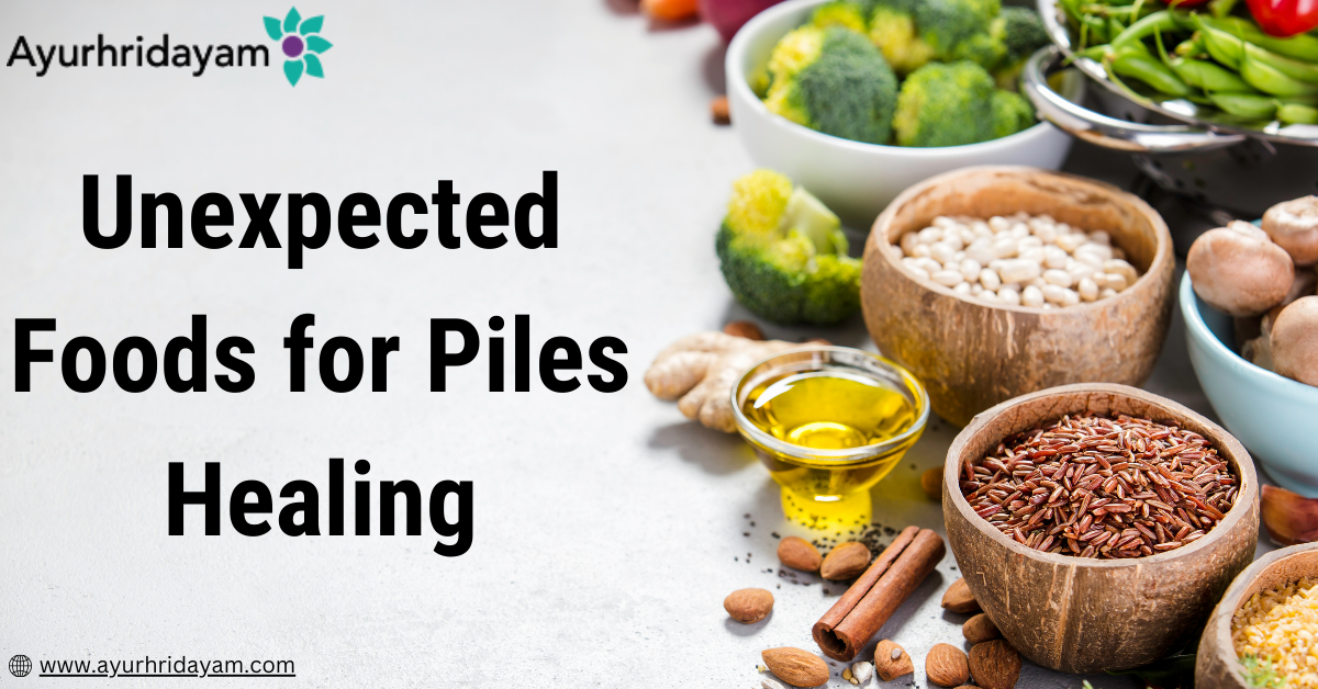 Unexpected foods for piles healing